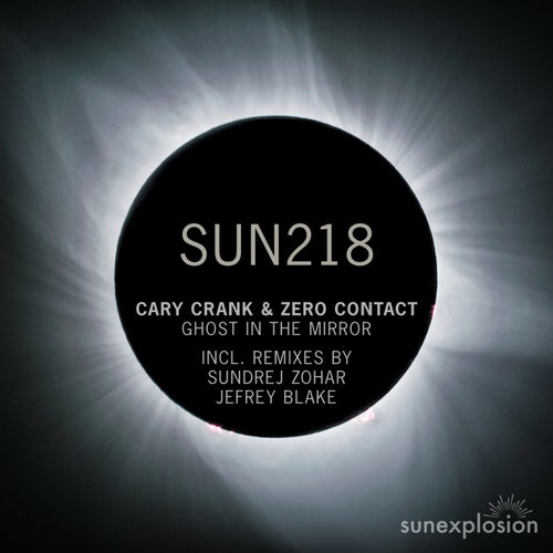 Cary Crank & ZERO CONTACT - Ghost in the Mirror (2024)