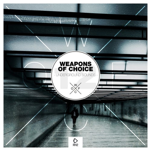 Weapons Of Choice - Underground Sounds, Vol. 12
