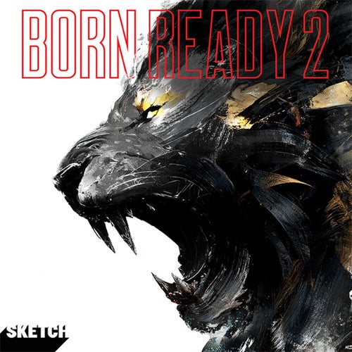 Born Ready 2