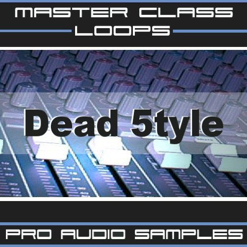 Master Class Loops Dead 5tyle