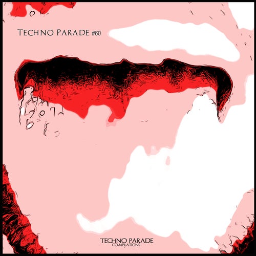 Techno Parade #60 [Techno Parade Compilations]