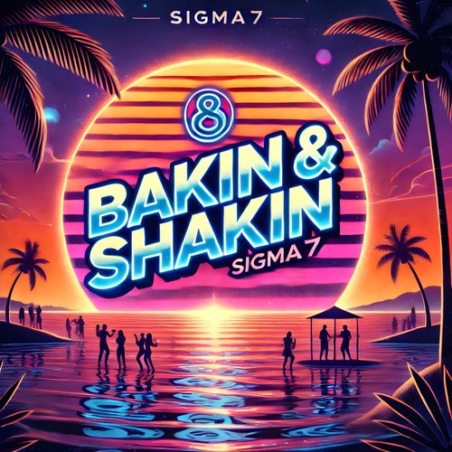 Bakin' & Shakin'