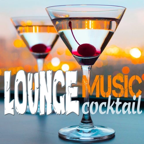 Lounge Music Cocktail