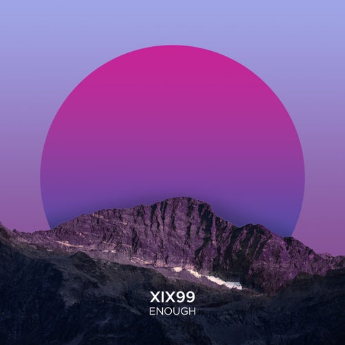  Xix99 - Enough (2024) 