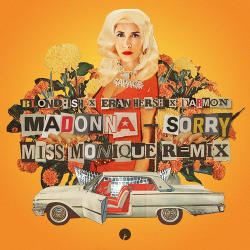 Blond:ish, Madonna, Eran Hersh, Darmon - Sorry (Original Mix; Miss Monique Remix) [2023]