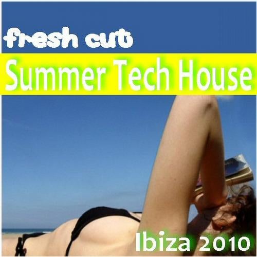 Fresh Cut Summer Tech House