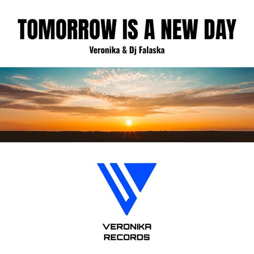 Tomorrow Is A New Day