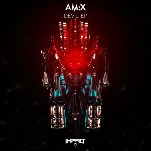 Am:x - Devil EP (IMPCT039)