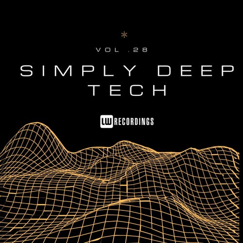 Simply Deep Tech, Vol. 28 (2025) - Minimal / Deep Tech,Tech House