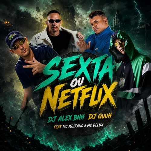 SEXTA OU NETFLIX