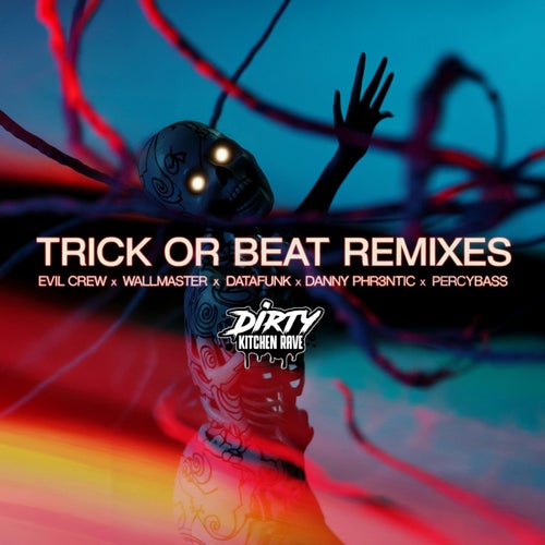 TRICK OR BEAT REMIXES