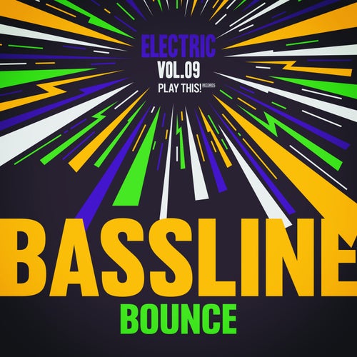 Electric Bassline Bounce, Vol.09