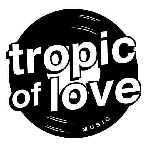 Tropic Of Love Music