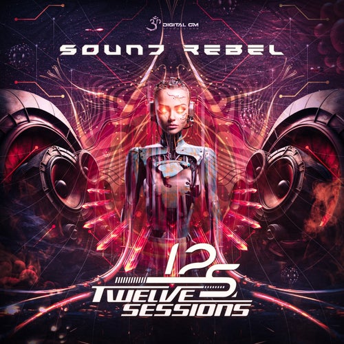  Twelve Sessions - Sound Rebel (2023) 