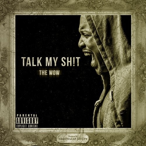 Talk My Sh*t - Single