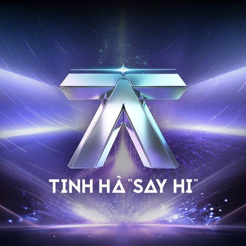 TINH HÀ "SAY HI", TẬP 4