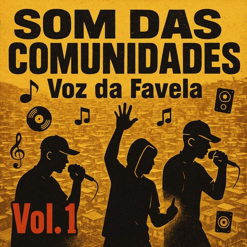 Som Das Comunidades - Voz Da Favela Vol 01