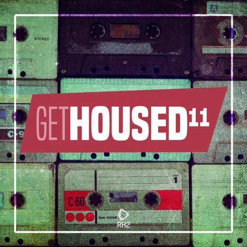 Get Housed Vol. 11