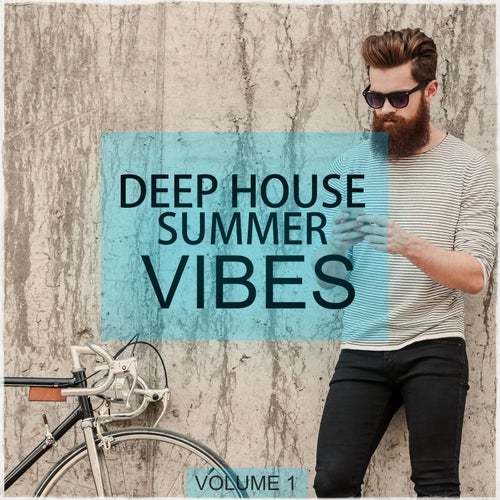 Deep House Summer Vibes, Vol. 1