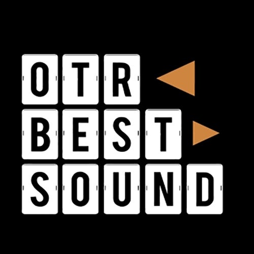 OTR Best Sound