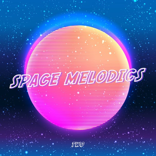 Space Melodics, Vol. 2