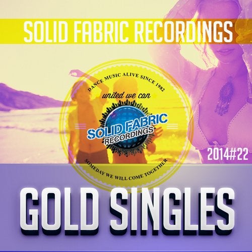Solid Fabric Recordings - GOLD SINGLES 22 (Essential Summer Guide 2014)