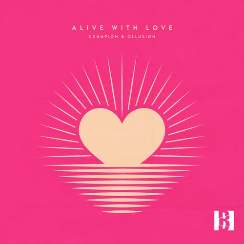 Alive with Love