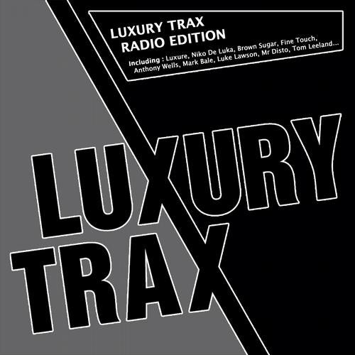 Luxury Trax Radio Edition