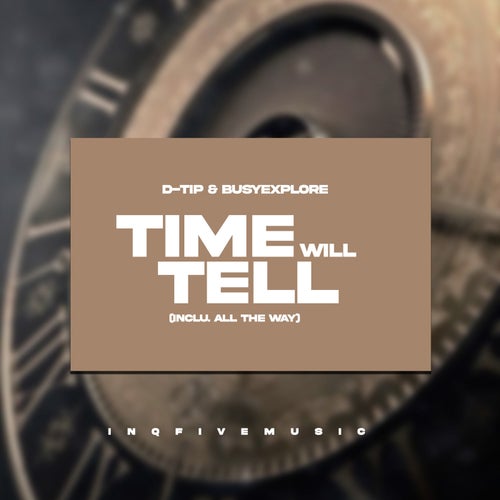 Time Will Tell (Inclu. All The Way)