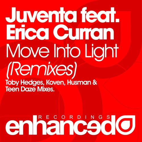 Move Into Light (feat. Erica Curran) (Remixes)