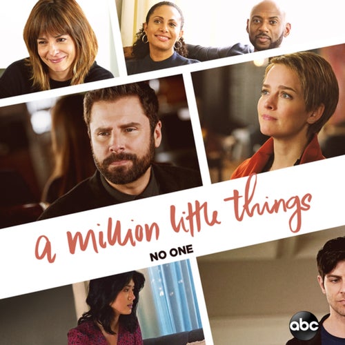 No One (From "A Million Little Things: Season 3")