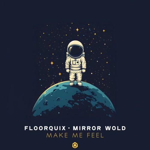  Floorquix & Mirror World - Make Me Feel (2024) 