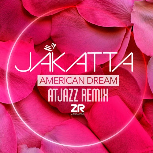 Jakatta & Dave Lee ZR - American Dream (Atjazz Extended Remix).mp3
