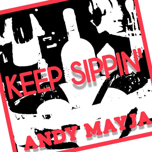 Keep Sippin'