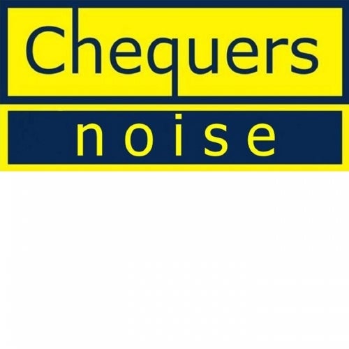 Chequers Noise