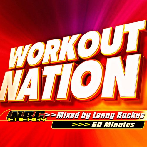 Workout Nation - Mixed by Lenny Ruckus