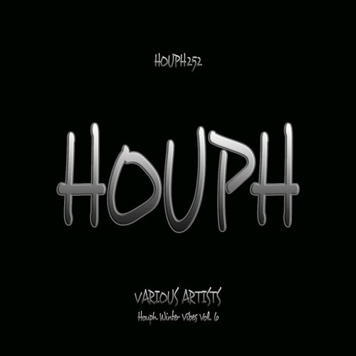 Houph Winter Vibes Vol. 6 HOUPH252 - HOUPH (Deep House,Afro House) Album Cover
