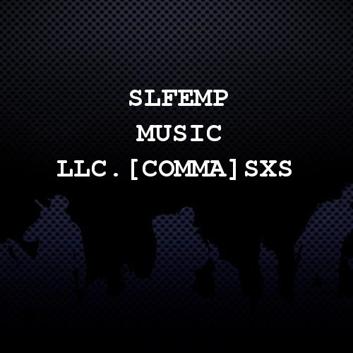 Slfemp Music LLC.,SxS