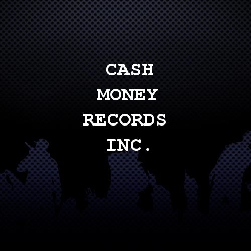 Cash Money Records Inc.