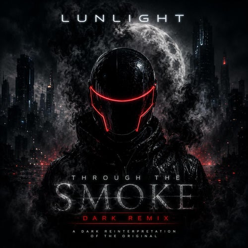 Lunlight (Through The Smoke) (Dark Version)
