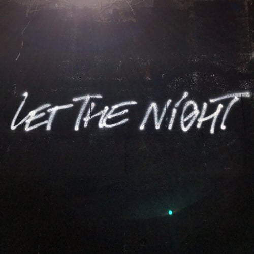 Let The Night