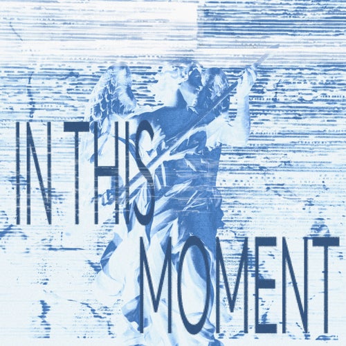 In This Moment (Extended)