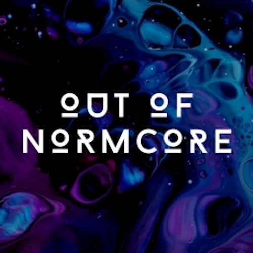 OUT OF NORMCORE