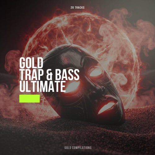 Gold Trap & Bass Ultimate