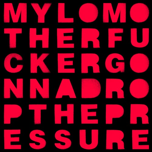 Drop the Pressure
