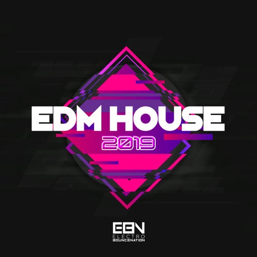 EDM House 2019