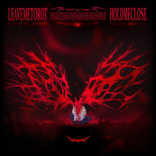 LEAVEMETOROT (HOLDMECLOSE)
