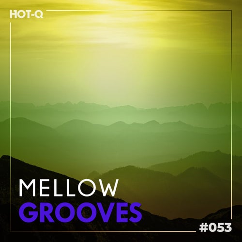 Mellow Grooves 053