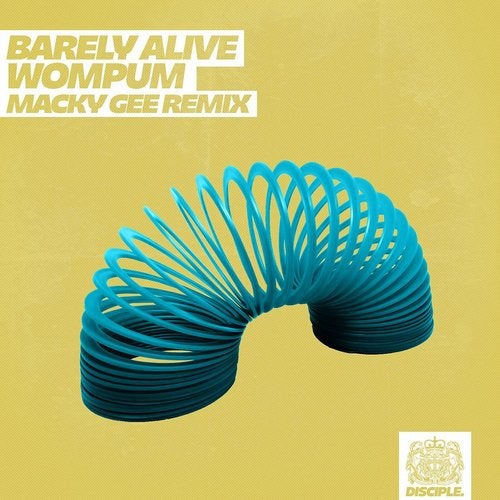 Barely Alive - Wompum (Macky Gee Remix) 2019 [Single]