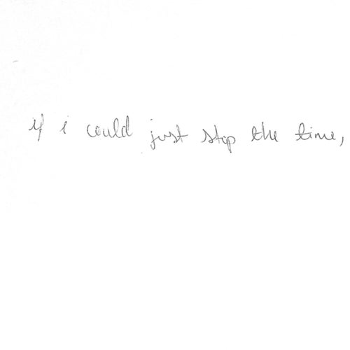 if i could just stop the time, (may 2024-may 2025)